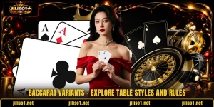 Baccarat Variants - Explore Table Styles And Rules