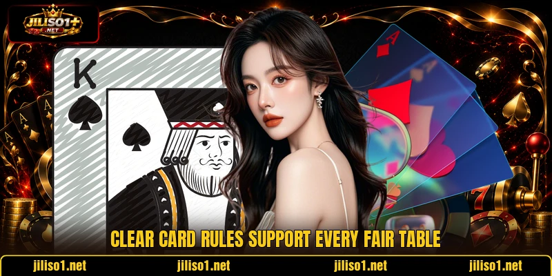 Clear card rules support every fair table
