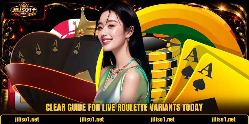 Clear guide for live roulette variants today