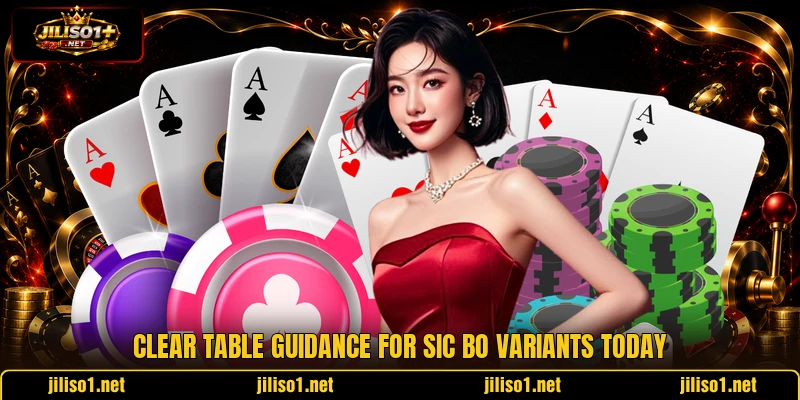 Clear table guidance for sic bo variants today