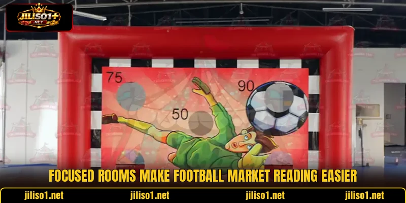 Focused rooms make football market reading easier