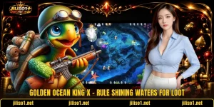 Golden Ocean King X - Rule Shining Waters For Loot
