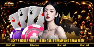 Lucky 9 House Rules - Learn Table Terms And Draw Flow