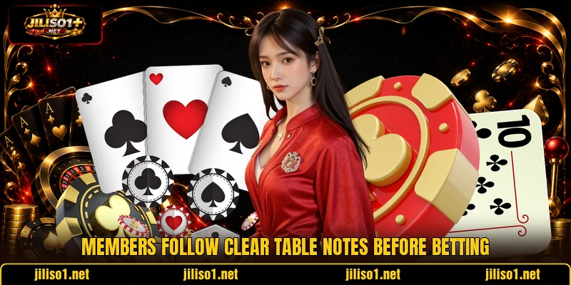 Members follow clear table notes before betting