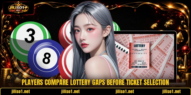 Players compare lottery gaps before ticket selection Players compare lottery gaps before ticket selection