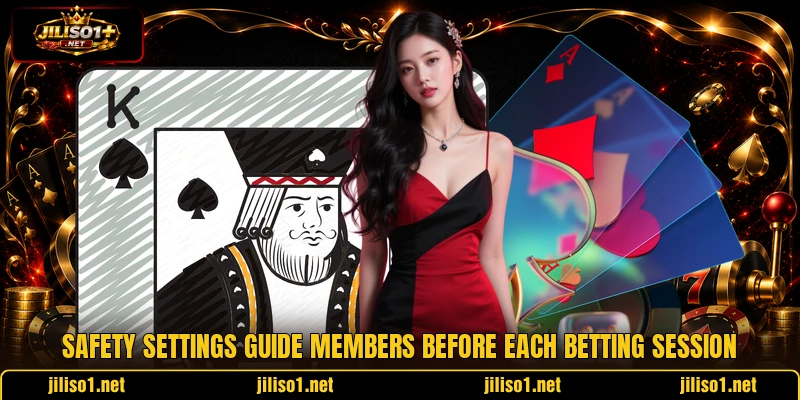 Safety settings guide members before each betting session