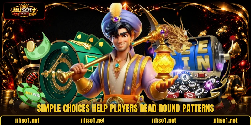 Simple choices help players read round patterns
