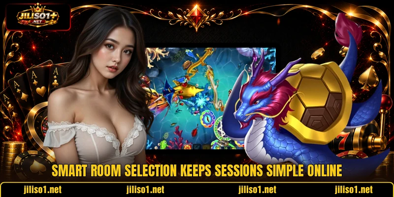 Smart room selection keeps sessions simple online
