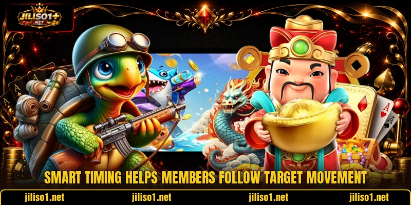 Smart timing helps members follow target movement Smart timing helps members follow target movement