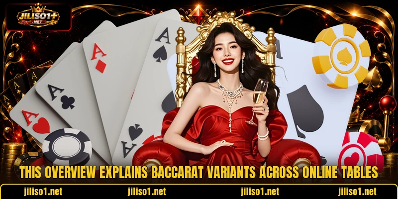 This overview explains baccarat variants across online tables This overview explains baccarat variants across online tables